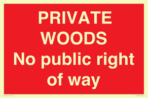 PRIVATE WOODS No public right of way